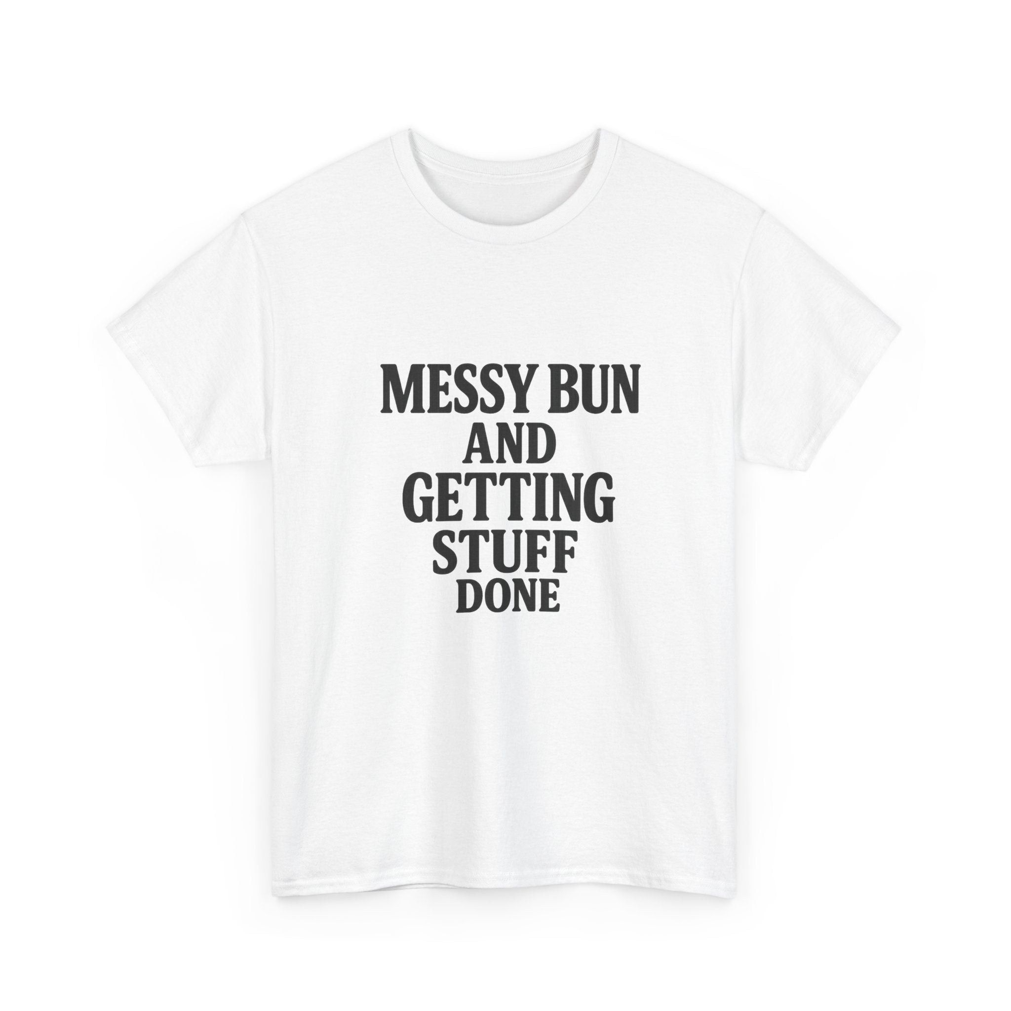 Messy Bun Tee - Unisex Heavy Cotton Tee, Casual Wear, Everyday Outfit, Gift Idea, Birthday Present, Self-Care Reminder