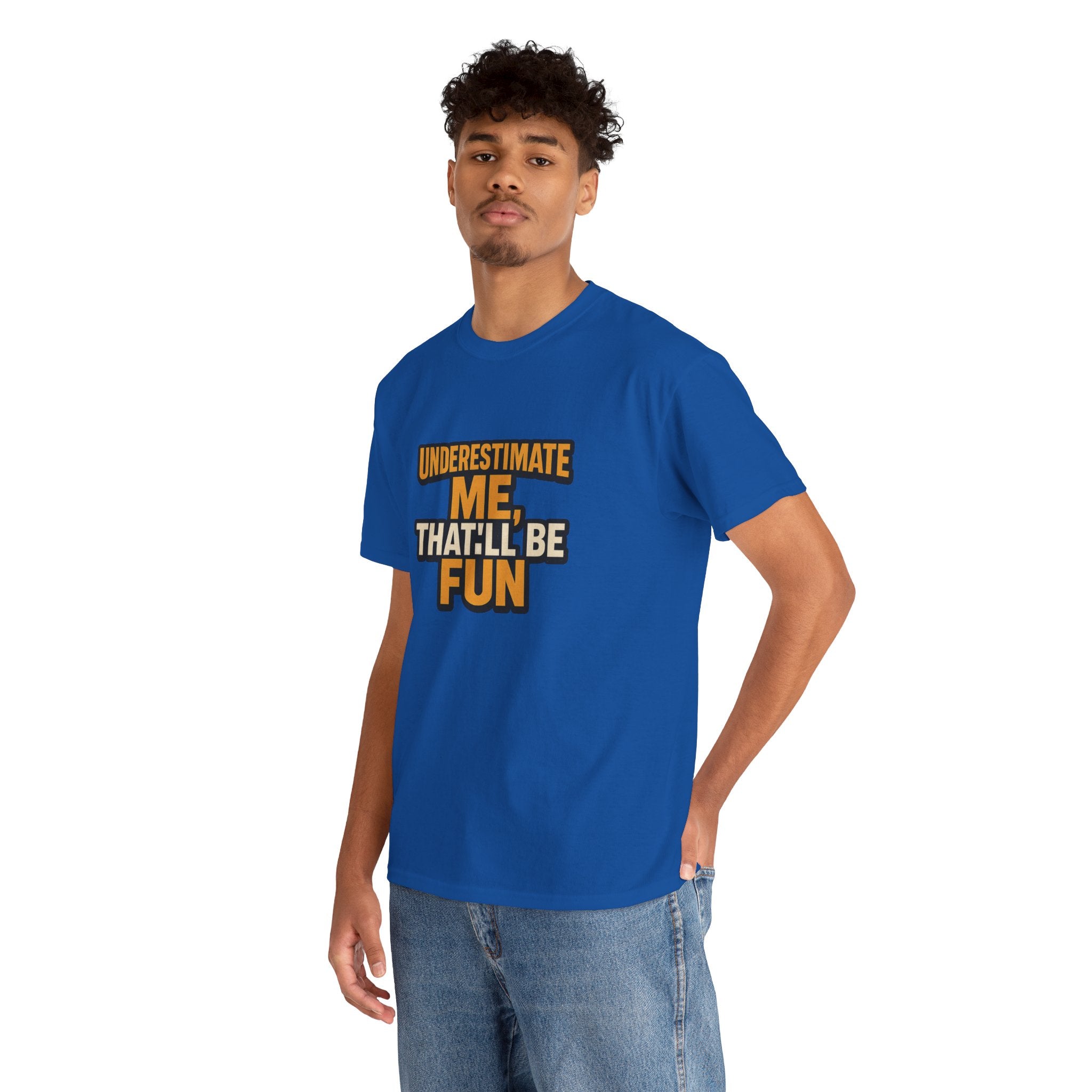 Underestimate Me Unisex Heavy Cotton Tee - Motivational Shirt, Fun Graphic Tee, Gift for Friends, Casual Wear, Humor Apparel