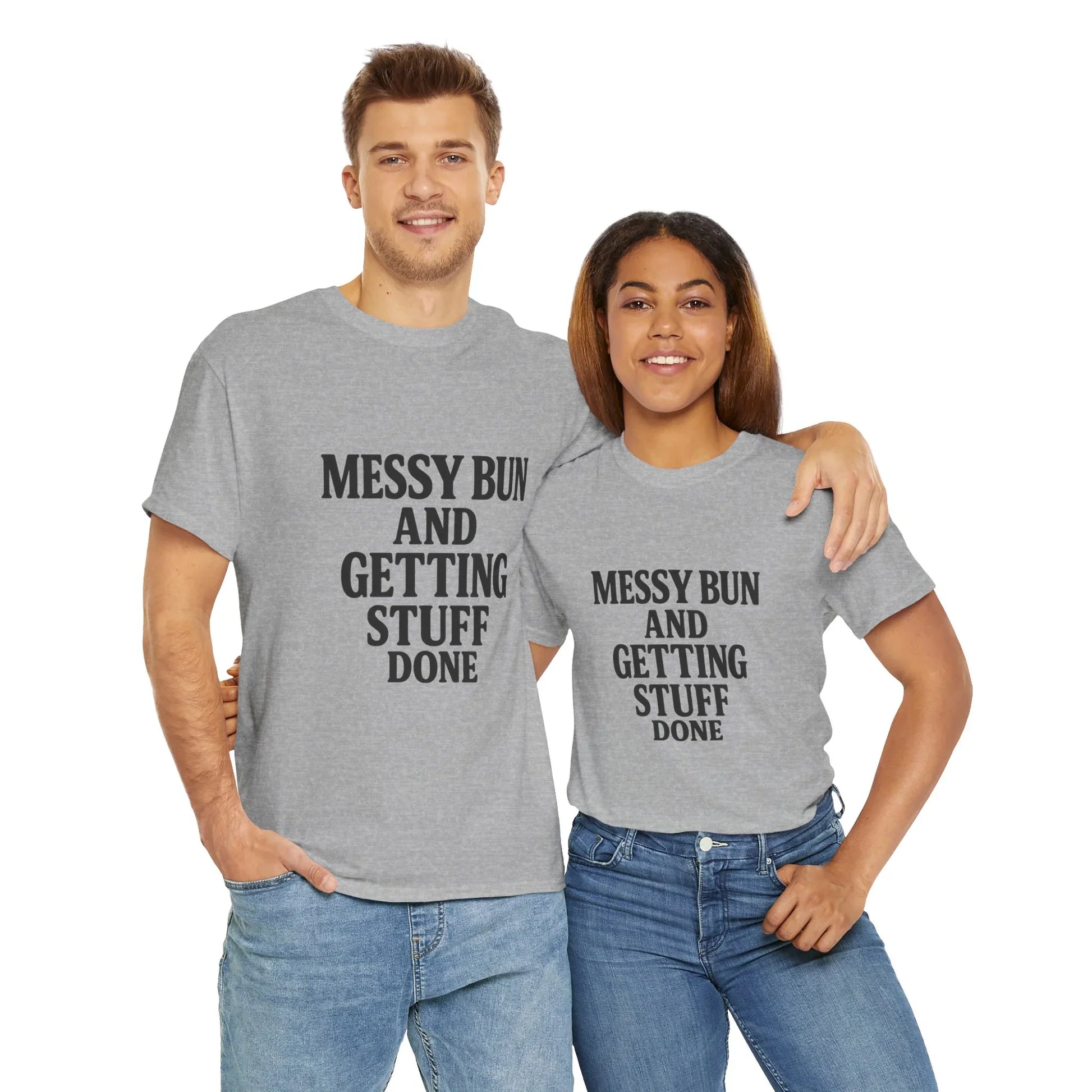 Couple wearing matching gray t-shirts with 'Messy Bun and Getting Stuff Done' print, casual style