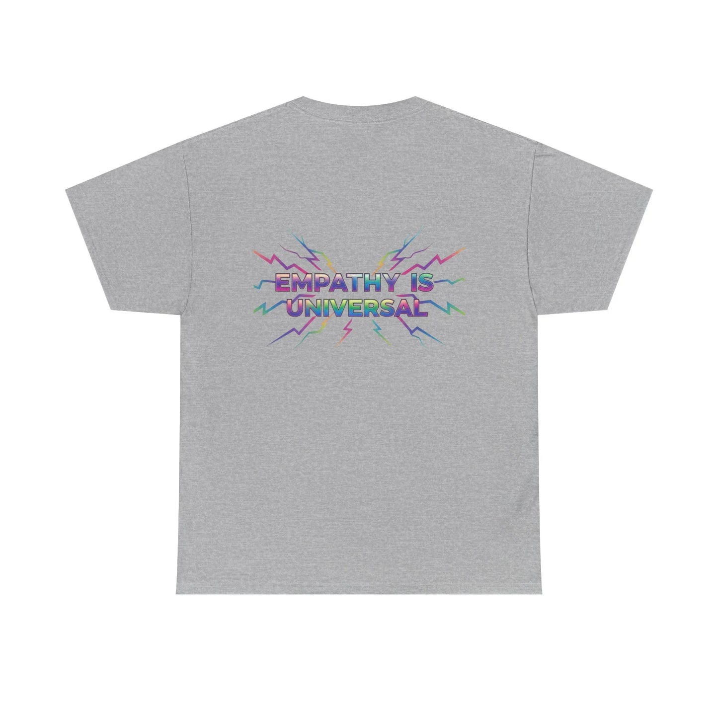 Gray t-shirt with colorful 'Empathy Is Universal' slogan and lightning graphic on back