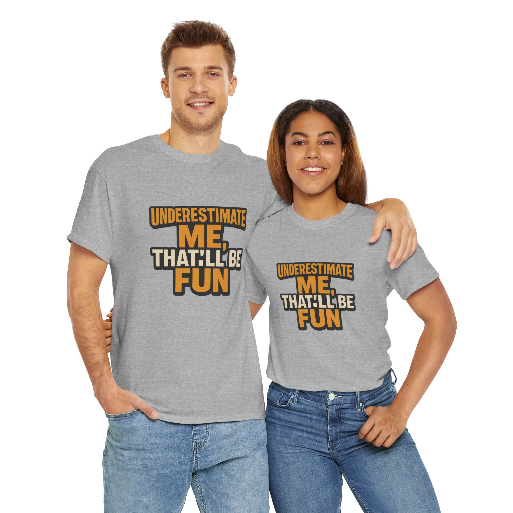 Underestimate Me Unisex Heavy Cotton Tee - Motivational Shirt, Fun Graphic Tee, Gift for Friends, Casual Wear, Humor Apparel