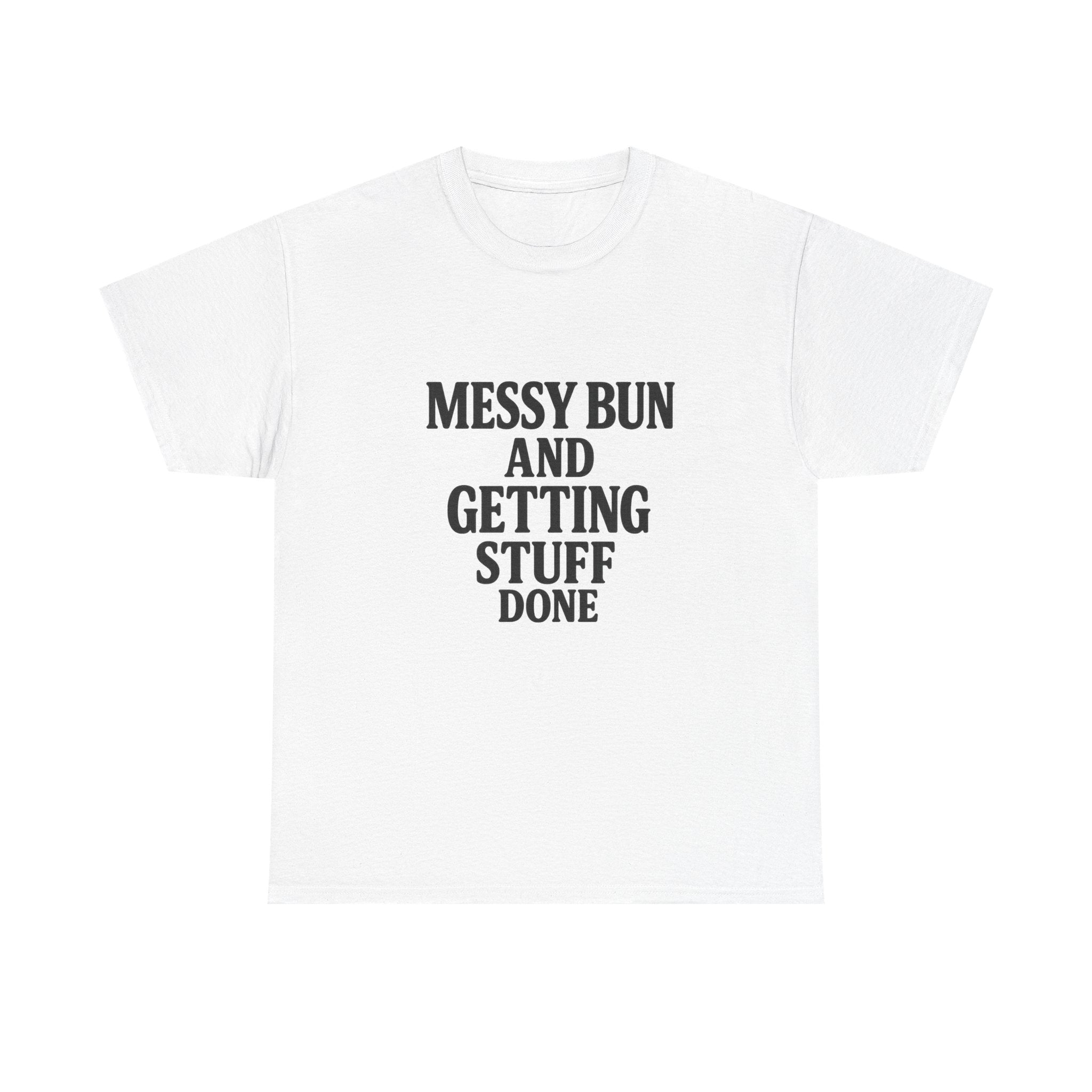 Messy Bun Tee - Unisex Heavy Cotton Tee, Casual Wear, Everyday Outfit, Gift Idea, Birthday Present, Self-Care Reminder