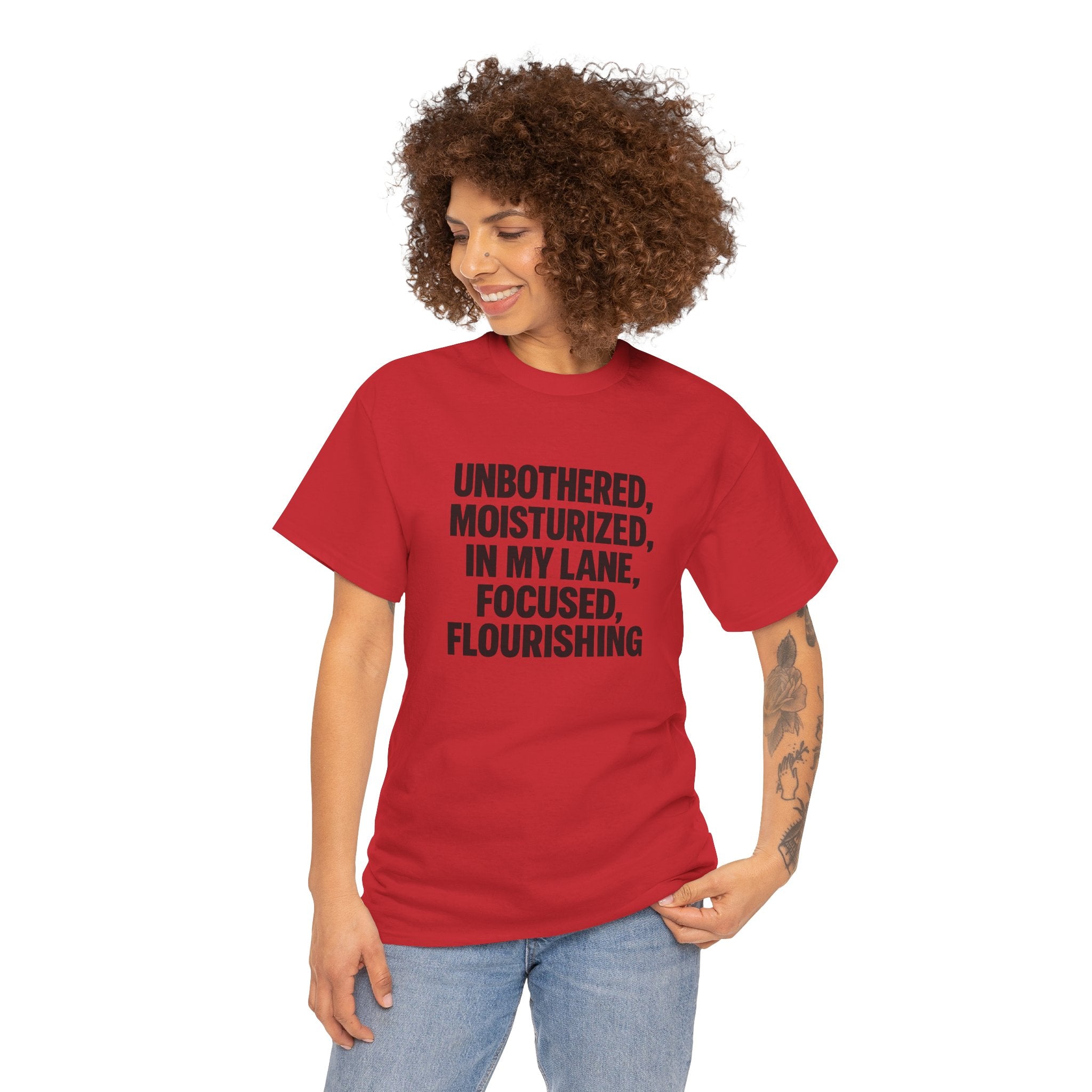 Unisex Inspirational Tee - Unbothered, Moisturized, Focused, Flourishing Shirt