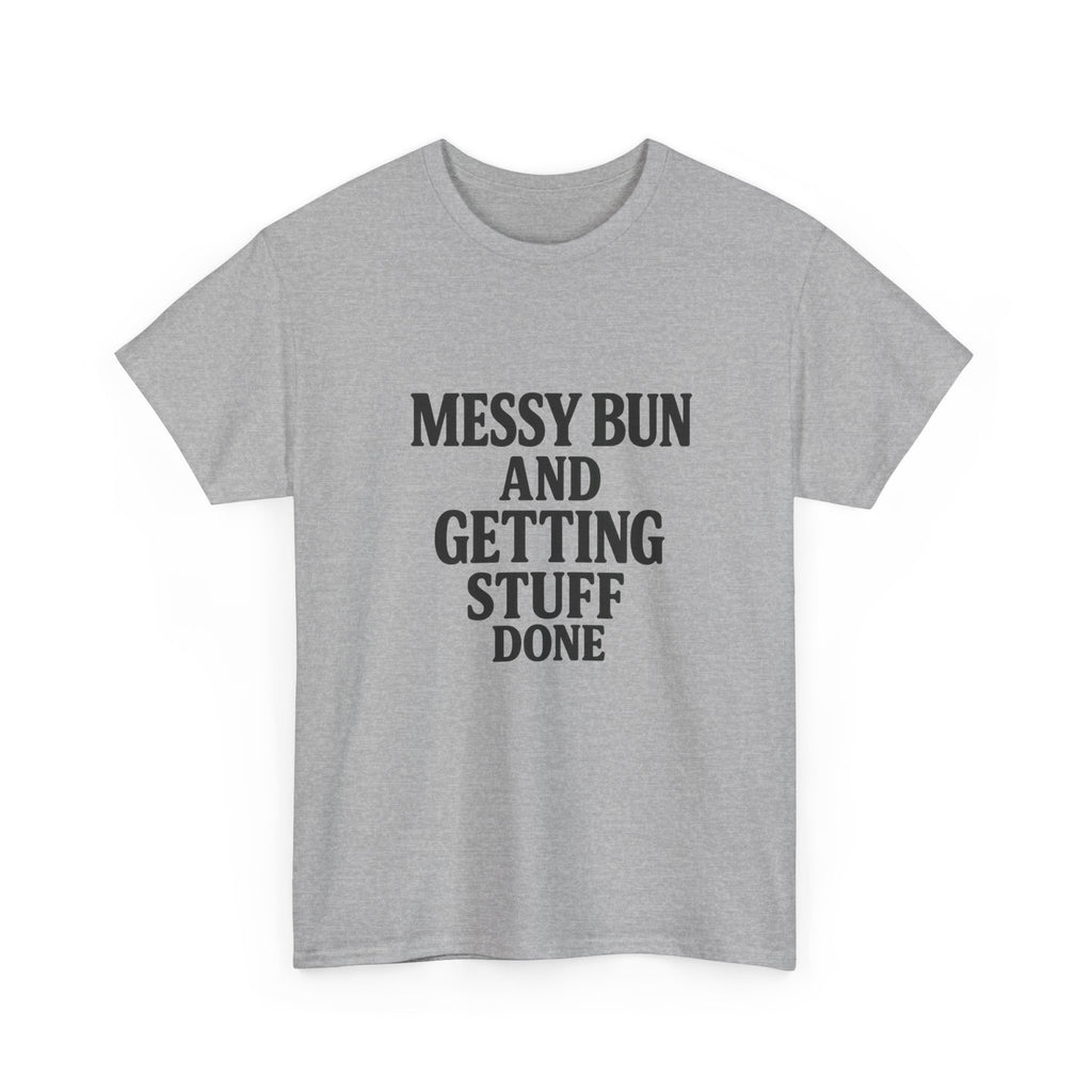 Messy Bun Tee - Unisex Heavy Cotton Tee, Casual Wear, Everyday Outfit, Gift Idea, Birthday Present, Self-Care Reminder